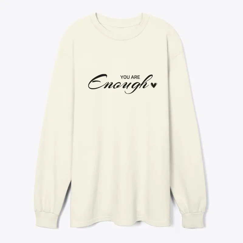 you are enough  t shirt 